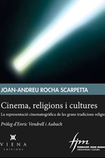 Cinema, religions i cultures. La representació cinematogràfica de les grans tradicions religioses