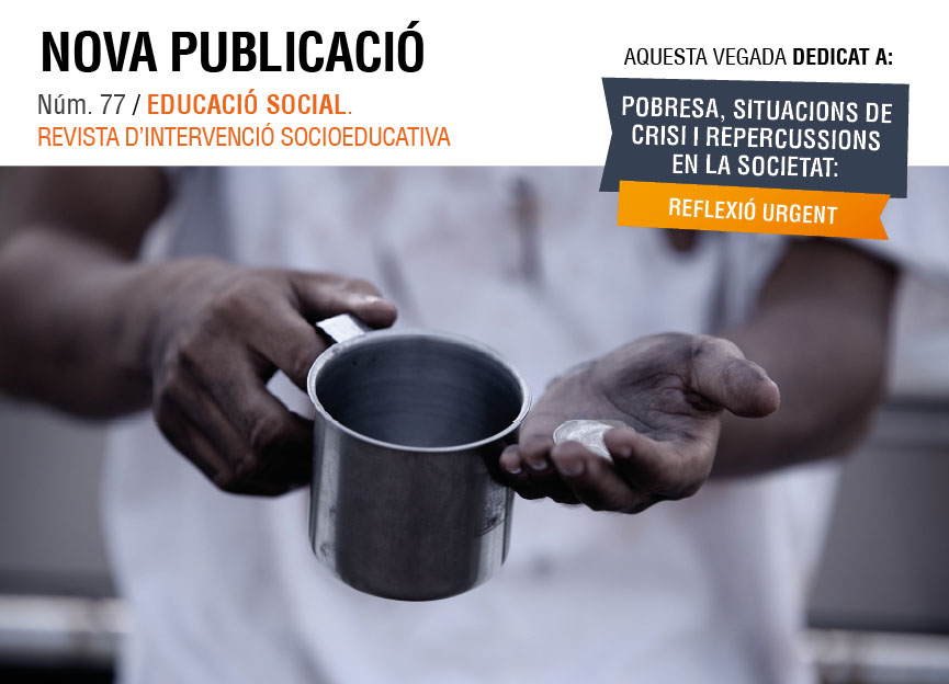 La pobresa i l’afectació de les crisis a la societat: la “reflexió urgent” del número 77 de la revista “Educació Social”