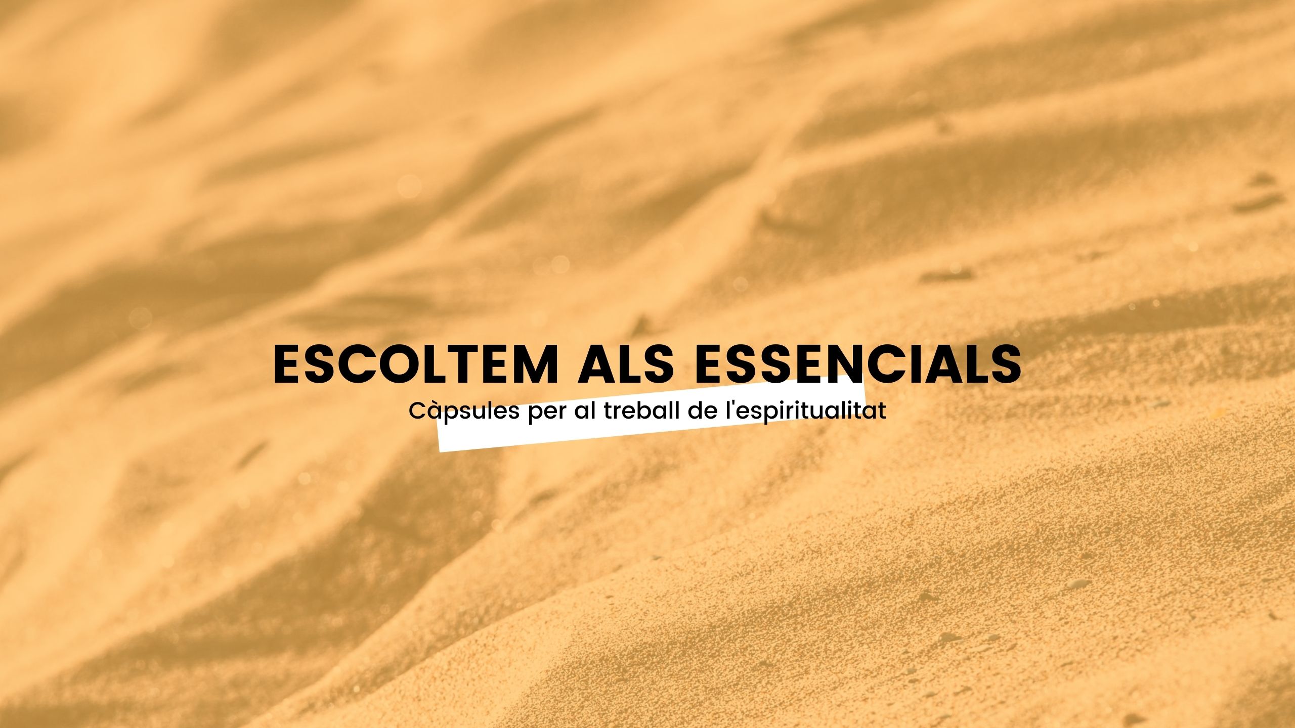 Nova càpsula per treballar l'espiritualitat