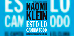 Klein, N. (2016). Esto lo cambia todo: El capitalismo contra el clima. Paidós.  