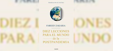Zakaria, F. (2021). Diez lecciones para el mundo de la postpandemia. Paidós.