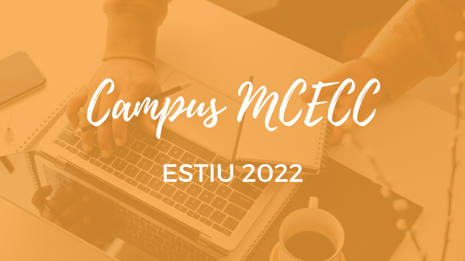 Campus MCECC d'estiu 2022