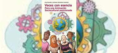 Novella, A. i Alcántara, A. (Coords.) (2022). Voces con esencia: para una animación sociocultural posicionada. Octaedro.