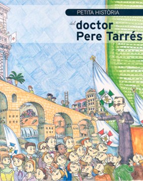 Petita història del doctor Pere Tarrés