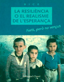 La resiliència o el realisme de l’esperança