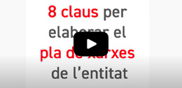 8 claus per elaborar el pla de xarxes de l’entitat