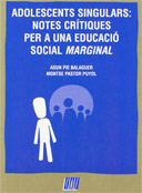 Adolescents singulars: notes crítiques per a una educació social marginal (núm. 30)