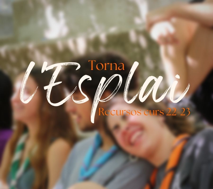 Torna l'Esplai - Materials i Recursos per començar el curs