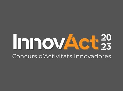 Participa en la quarta edició dels premis InnovAct! Participa en la quarta edició dels premis InnovAct!