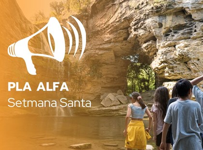 El Pla Alfa pot afectar les activitats de Setmana Santa El Pla Alfa pot afectar les activitats de Setmana Santa