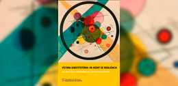 Mas, S. i Sánchez, L. (2022). Víctima: substitutòria: un agent de resiliència. Generalitat de Catalunya.