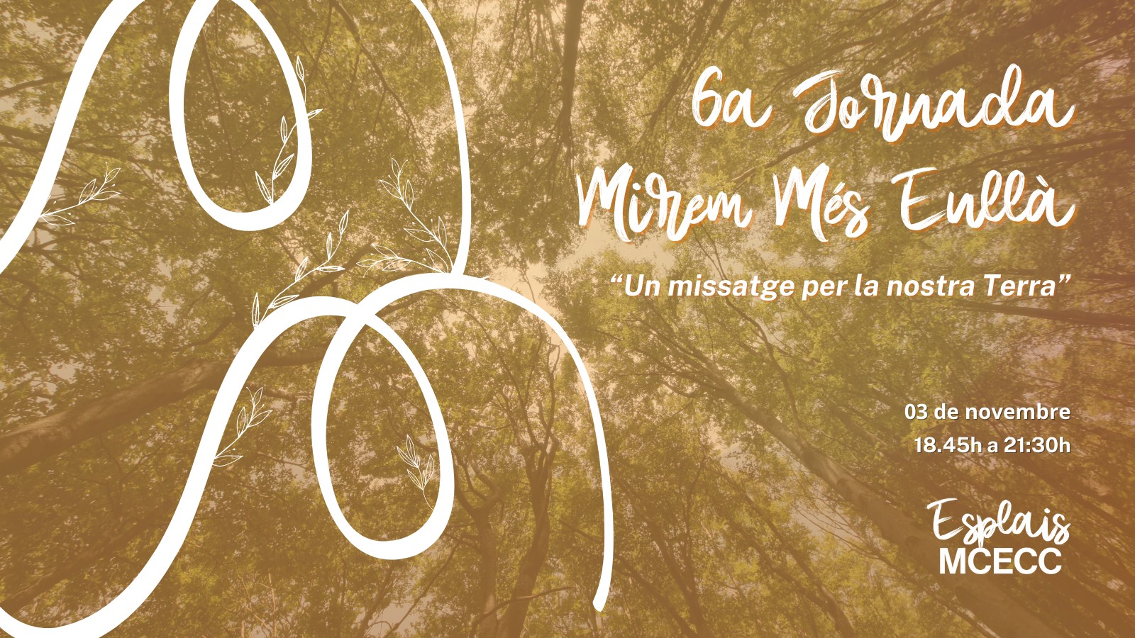 6a Jornada Mirem més enllà: “Un missatge per a la nostra Terra”