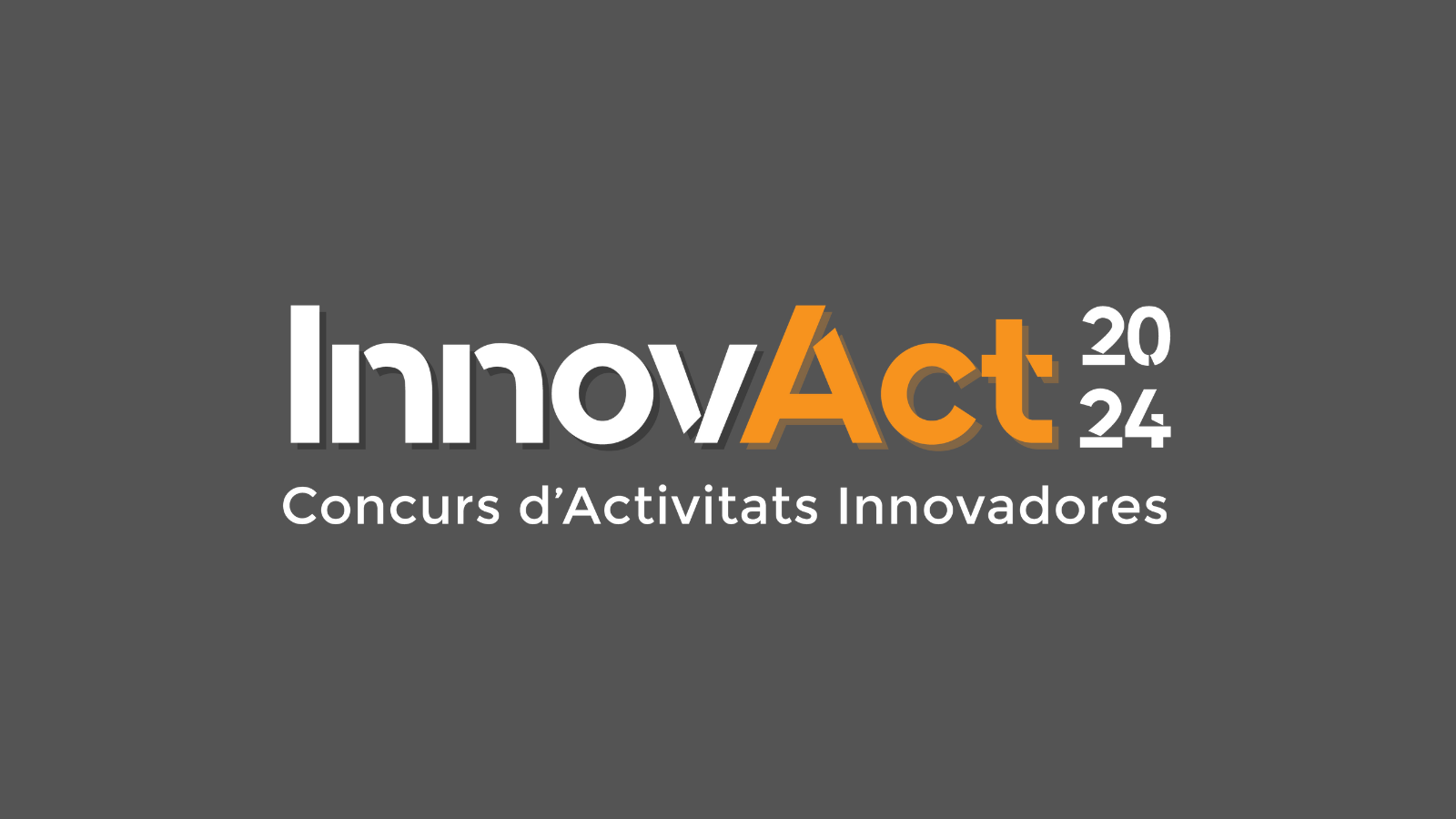 Participa en la cinquena edició dels premis InnovAct!