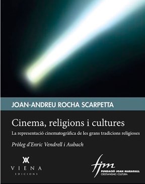 Cinema, religions i cultures. La representació cinematogràfica de les grans tradicions religioses