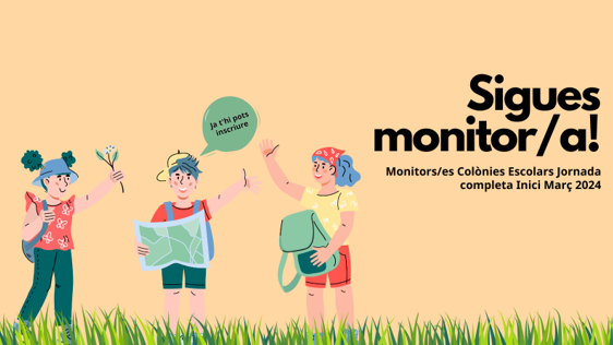 Es cerquen monitors/es de Colònies Escolars a jornada completa