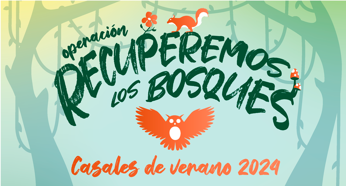 Operación: recuperemos los bosques