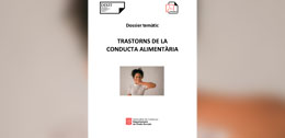 Dossier temàtic DIXIT: Trastorns de la conducta alimentària