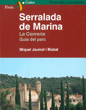 Serralada de la Marina. La Conreria. Guia del Parc
