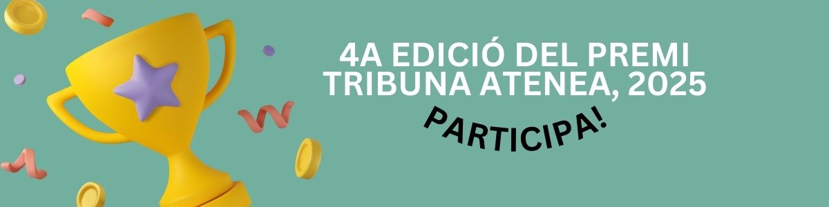 4a edició del Premi Tribuna Atenea: participa-hi!