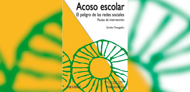 Lectura recomendada: "Acoso escolar. Los graves peligros de las redes sociales: pautas de intervención"