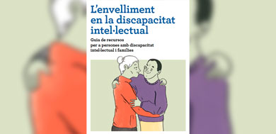 L’envelliment en la discapacitat intel·lectual (DINCAT)