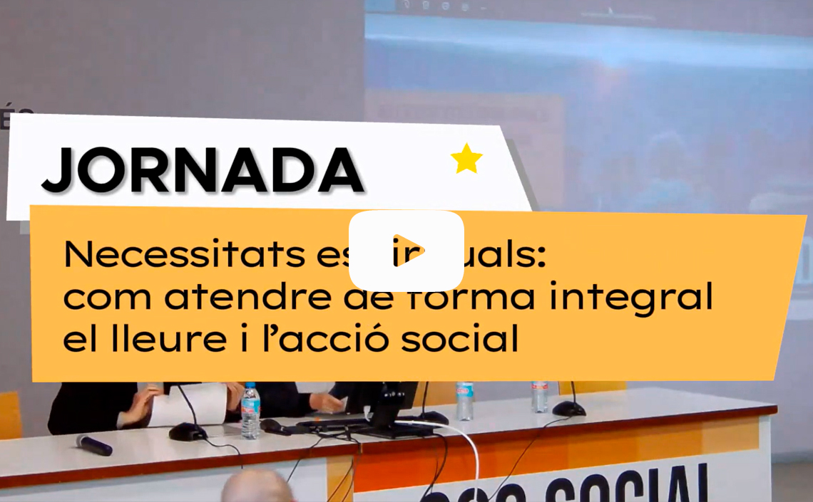 Jornada: Necessitats espirituals: com atendre de forma integral el lleure i l’acció social