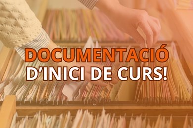 Documentació d'inici de curs i tràmits importants! Documentació d'inici de curs i tràmits importants!