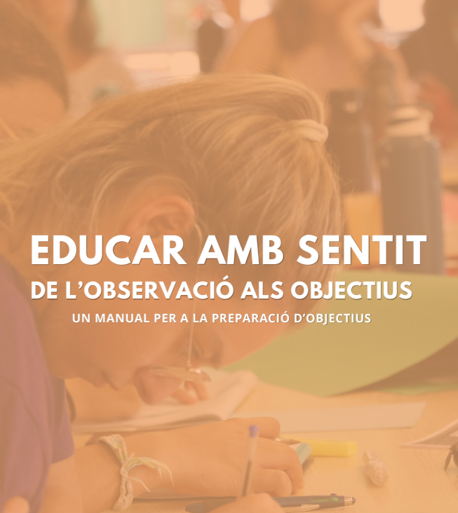 Nou recurs: "Educar amb sentit" i el treball d'objectius!