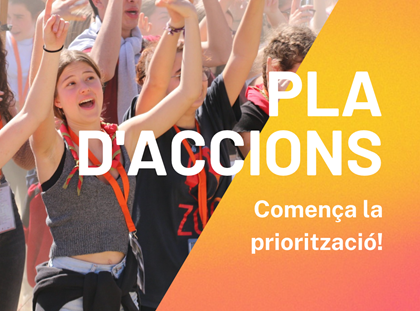 Comença la priorització del Pla d'Accions 2027-28! Comença la priorització del Pla d'Accions 2027-28!