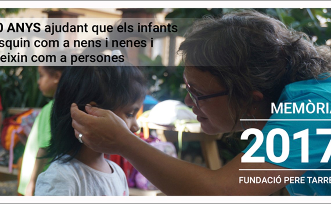 518.160 persones es van beneficiar de l’acció de la Fundació Pere Tarrés durant el 2017 518.160 persones es van beneficiar de l’acció de la Fundació Pere Tarrés durant el 2017