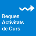 Beques activitats de curs