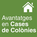 Avantatges en cases de colònies