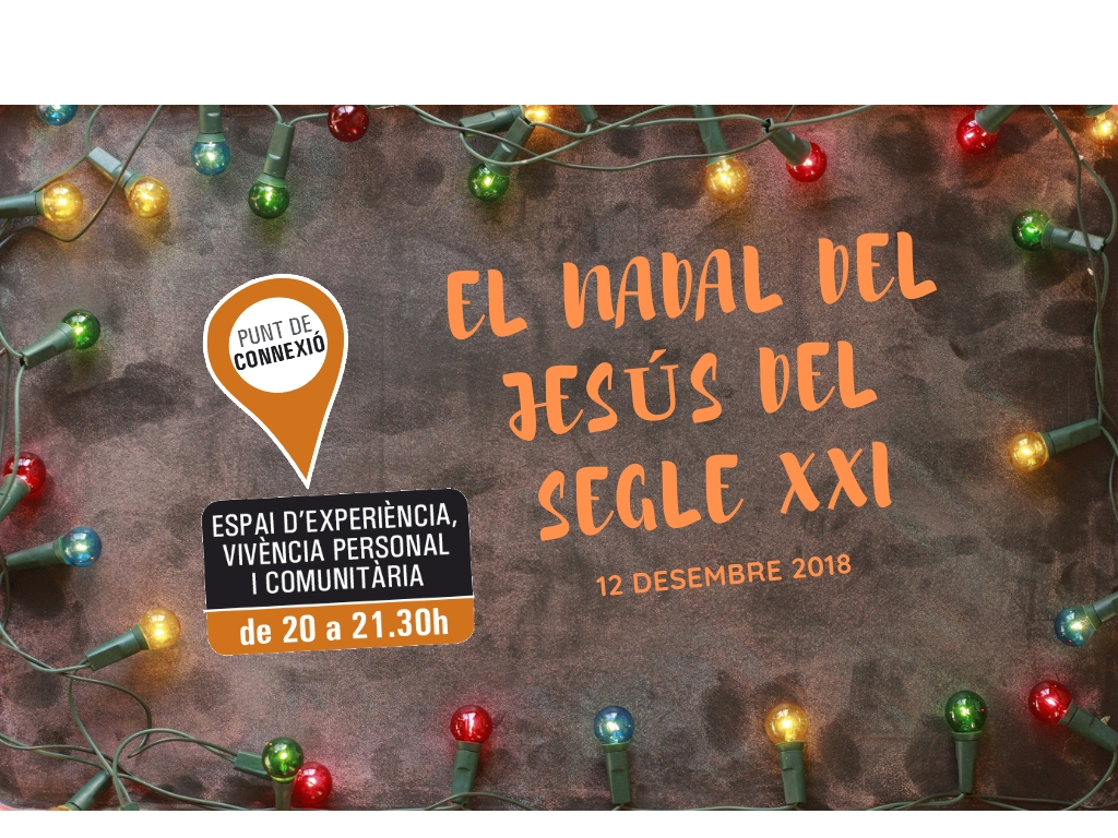 El Nadal del Jesús del segle XXI. Com seria?