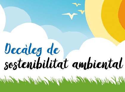 Ja tenim el decàleg de sostenibilitat! Ja tenim el decàleg de sostenibilitat!