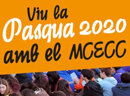 Viu la Pasqua 2020 amb les propostes del MCECC! Viu la Pasqua 2020 amb les propostes del MCECC!