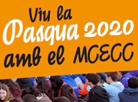 Celebra la Pasqua amb les propostes del MCECC - 2020 Celebra la Pasqua amb les propostes del MCECC - 2020