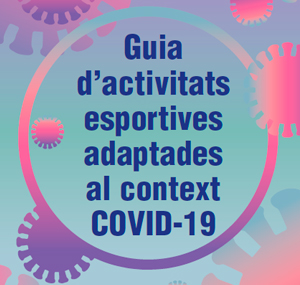 Guia d’activitats esportives adaptades al context de la COVID-19 per a casals d’estiu