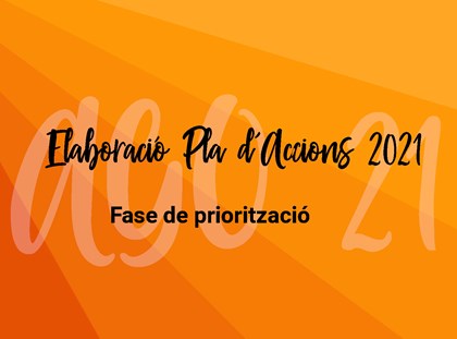 Segona fase del Pla d’Accions 2021! Segona fase del Pla d’Accions 2021!