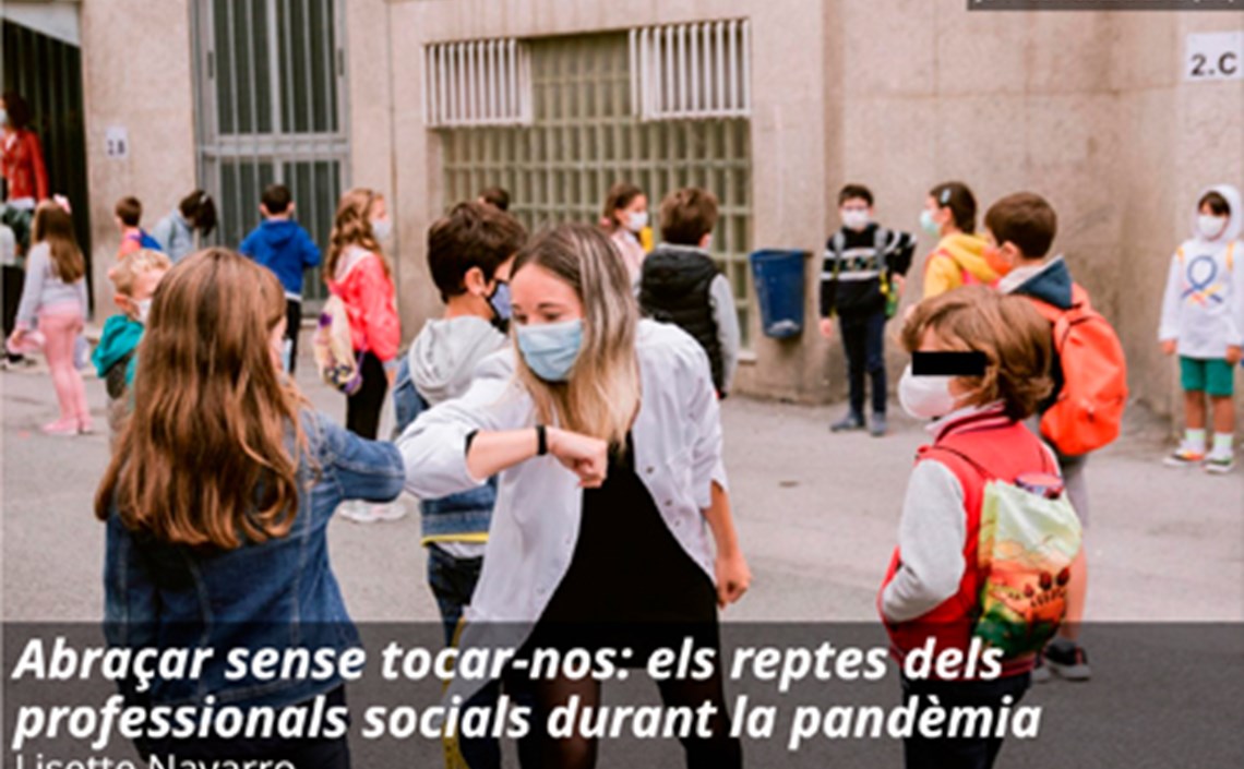 Abraçar sense tocar-nos: els reptes dels professionals socials durant la pandèmia