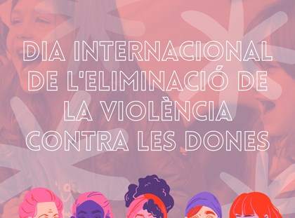 Commemorem el Dia internacional contra la violència de gènere