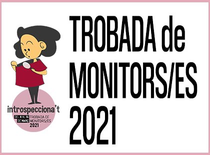 Inscripcions a la Trobada de Monitors i Monitores 2021 fins l'1 de març! Inscripcions a la Trobada de Monitors i Monitores 2021 fins l'1 de març!