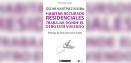 Habitar recursos residenciales trabajar donde el otro está viviendo