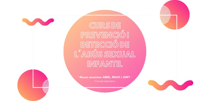 Inscripcions obertes a una nova edició del curs de Joventut sobre abús sexual infantil en l'àmbit del lleure