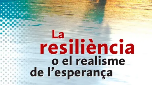 Portada d'una publicació de l'entorn de la Fundació Pere Tarrés: La resiliència o el realisme de l’esperança