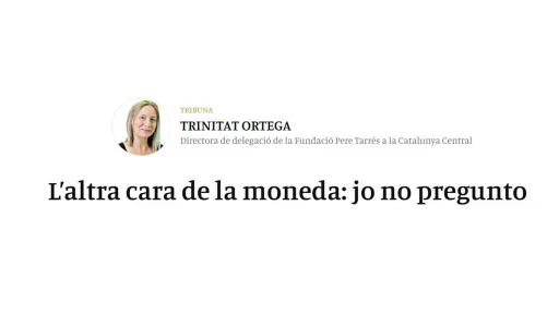 L’altra cara de la moneda: jo no pregunto
