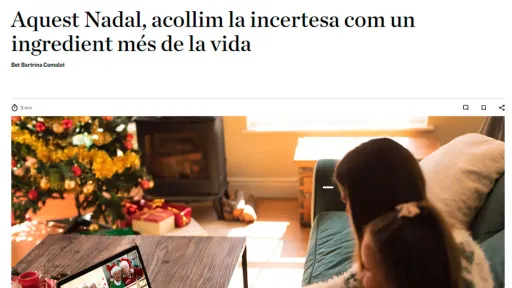 Aquest Nadal, acollim la incertesa com un ingredient més de la vida