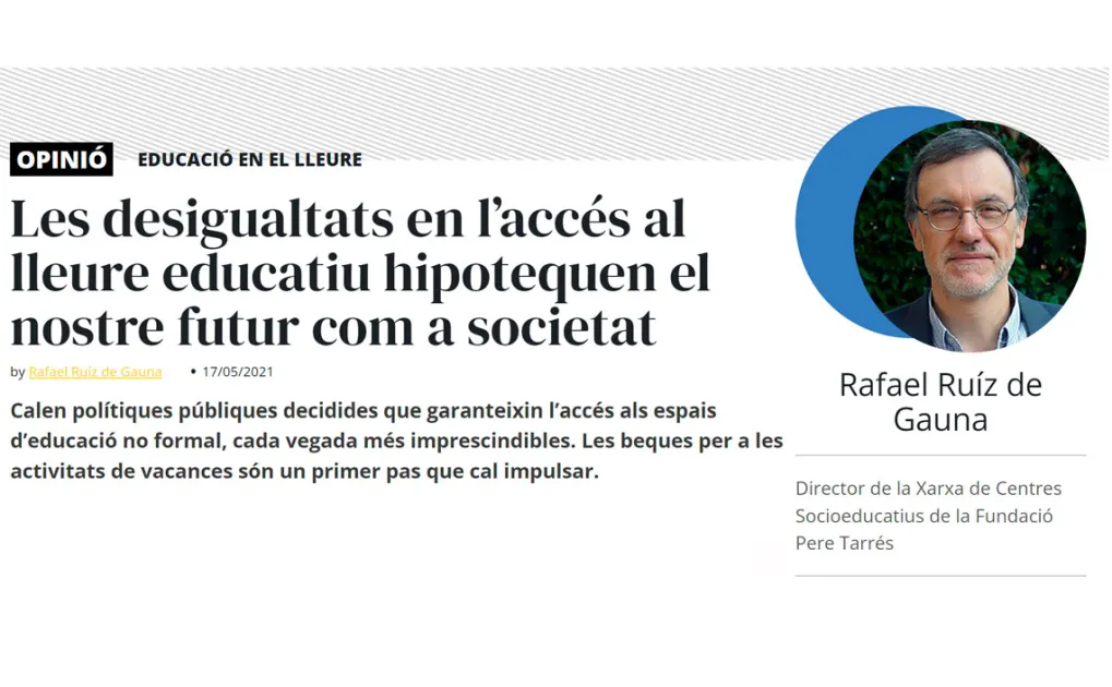 Les desigualtats en l’accés al lleure educatiu hipotequen el nostre futur com a societat
